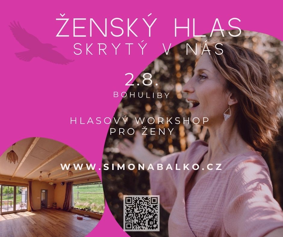 ŽENSKÝ HLAS SKRYTÝ V NÁS Bohuliby s QR_Simona Balko - Hlasová koučka & průvodkyně_simonabalko.cz